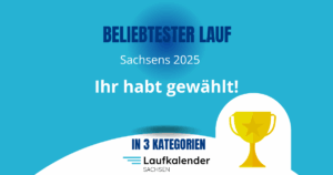Ihr habt gewählt! - Beliebteste Läufe Sachsens 2025 stehen fest